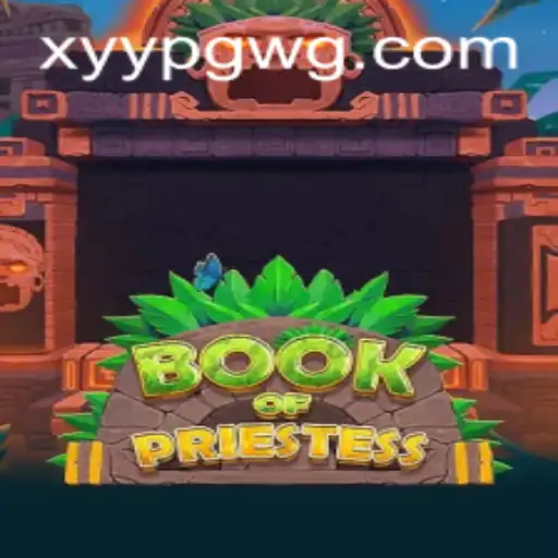 Descubra o Fascinante Mundo de BookOfPriestess: Um Jogo de Estratégia Único